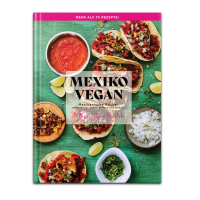 Mexiko Vegan (HARDCOVER): Authentische mexikanische Küche - einfach, vegan und unglaublich lecker! Mexiko Vegan (HARDCOVER): Authentische mexikanische Küche - einfach, vegan und unglaublich lecker!